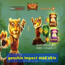 genshin impact mod skin